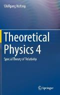 Theoretical Physics 4: Special Theory of Relativity