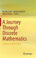 Journey Through Discrete Mathematics A Tribute to Jiri Matousek