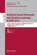 Artificial Neural Networks and Machine Learning - Icann 2016: 25th International Conference on Artificial Neural Networks, Barcelona, Spain, September