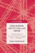 Explaining White-Collar Crime: The Concept of Convenience in Financial Crime Investigations