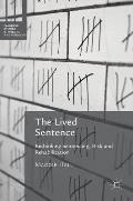 The Lived Sentence: Rethinking Sentencing, Risk and Rehabilitation