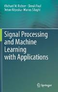 Signal Processing and Machine Learning with Applications