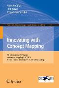 Innovating with Concept Mapping: 7th International Conference on Concept Mapping, CMC 2016, Tallinn, Estonia, September 5-9, 2016, Proceedings