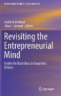 Revisiting the Entrepreneurial Mind: Inside the Black Box: An Expanded Edition