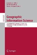 Geographic Information Science: 9th International Conference, Giscience 2016, Montreal, Qc, Canada, September 27-30, 2016, Proceedings