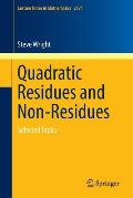 Quadratic Residues and Non-Residues: Selected Topics