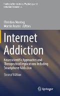 Internet Addiction: Neuroscientific Approaches and Therapeutical Implications Including Smartphone Addiction