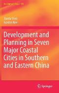 Development and Planning in Seven Major Coastal Cities in Southern and Eastern China
