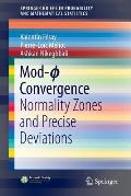Mod-ϕ Convergence: Normality Zones and Precise Deviations