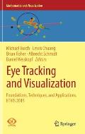 Eye Tracking and Visualization: Foundations, Techniques, and Applications. Etvis 2015
