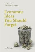 Economic Ideas You Should Forget