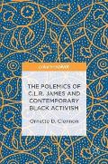 The Polemics of C.L.R. James and Contemporary Black Activism