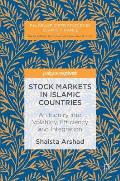 Stock Markets in Islamic Countries: An Inquiry Into Volatility, Efficiency and Integration
