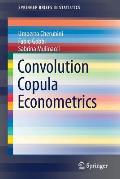 Convolution Copula Econometrics