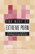 The Rise of Extreme Porn: Legal and Criminological Perspectives on Extreme Pornography in England and Wales