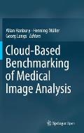 Cloud-Based Benchmarking of Medical Image Analysis