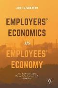 Employers' Economics Versus Employees' Economy: How Adam Smith's Legacy Obscures Public Investment in the Private Sector