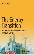 The Energy Transition: An Overview of the True Challenge of the 21st Century