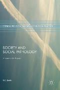 Society & Social Pathology A Framework for Progress