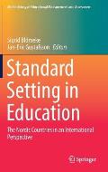 Standard Setting in Education: The Nordic Countries in an International Perspective