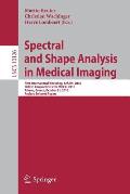Spectral and Shape Analysis in Medical Imaging: First International Workshop, Sesami 2016, Held in Conjunction with Miccai 2016, Athens, Greece, Octob