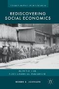 Rediscovering Social Economics: Beyond the Neoclassical Paradigm