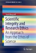 Scientific Integrity & Research Ethics An Approach From The Ethos Of Science