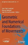 Geometric & Numerical Foundations of Movements