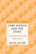 Free Speech and the State: An Unprincipled Approach