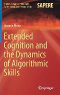Extended Cognition & the Dynamics of Algorithmic Skills