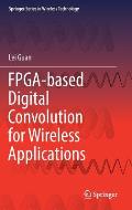 Fpga-Based Digital Convolution for Wireless Applications