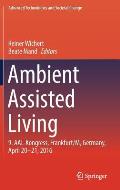Ambient Assisted Living: 9. Aal-Kongress, Frankfurt/M, Germany, April 20 - 21, 2016
