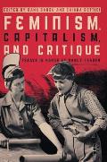 Feminism, Capitalism, and Critique: Essays in Honor of Nancy Fraser