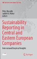 Sustainability Reporting in Central and Eastern European Companies: International Empirical Insights