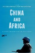 China and Africa: Building Peace and Security Cooperation on the Continent