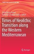 Times of Neolithic Transition Along the Western Mediterranean