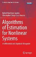 Algorithms of Estimation for Nonlinear Systems: A Differential and Algebraic Viewpoint