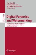 Digital Forensics and Watermarking: 15th International Workshop, Iwdw 2016, Beijing, China, September 17-19, 2016, Revised Selected Papers