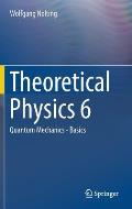 Theoretical Physics 6: Quantum Mechanics - Basics