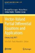 Vector-Valued Partial Differential Equations and Applications: Cetraro, Italy 2013