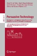 Persuasive Technology: Development and Implementation of Personalized Technologies to Change Attitudes and Behaviors: 12th International Conference, P