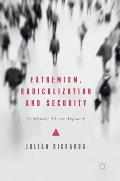 Extremism, Radicalization and Security: An Identity Theory Approach
