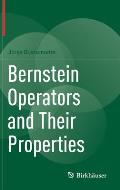 Bernstein Operators and Their Properties