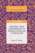 Memory and Confession in Middle English Literature