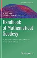 Handbook of Mathematical Geodesy: Functional Analytic and Potential Theoretic Methods