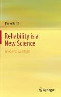 Reliability Is a New Science: Gnedenko Was Right