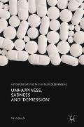 Unhappiness, Sadness and 'Depression': Antidepressants and the Mental Disorder Epidemic