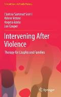 Intervening After Violence: Therapy for Couples and Families