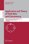 Application and Theory of Petri Nets and Concurrency: 38th International Conference, Petri Nets 2017, Zaragoza, Spain, June 25-30, 2017, Proceedings