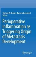 Perioperative Inflammation as Triggering Origin of Metastasis Development